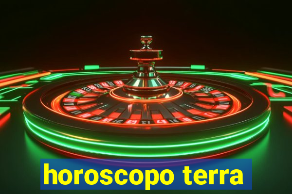 horoscopo terra